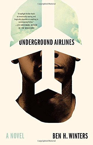 Mysterious Book Report Underground Airlines